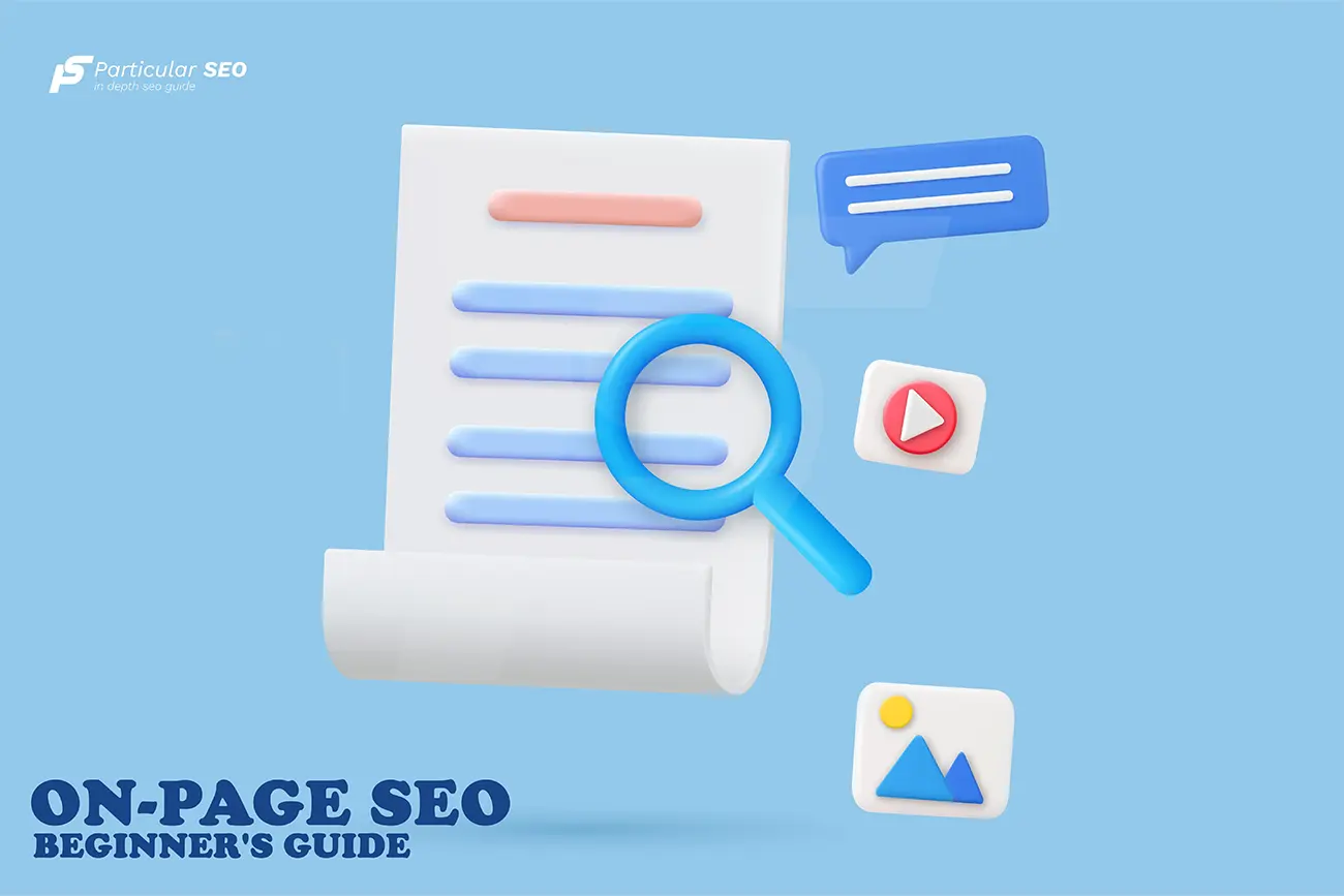 On-Page SEO 101 : A Beginner's Guide