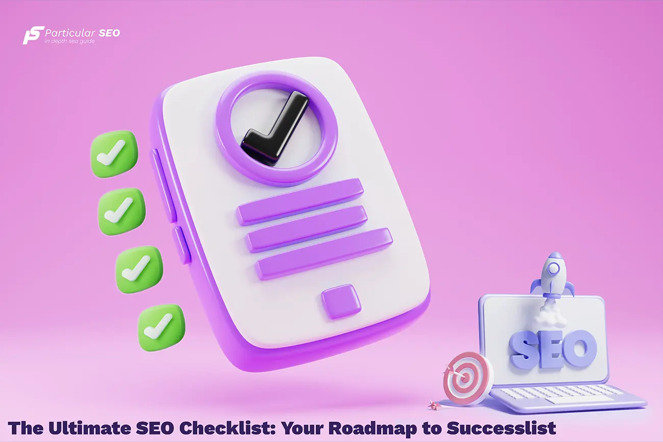 The Ultimate SEO Checklist Your Roadmap to Success